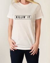 Load image into Gallery viewer, Killin&#39; It Women&#39;s Shirt