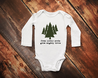 From Little Seeds Grow Mighty Trees Baby Bodysuit