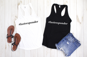 #lastresponder Women's Shirt