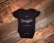 Load image into Gallery viewer, The Snuggle Is Real Baby Bodysuit