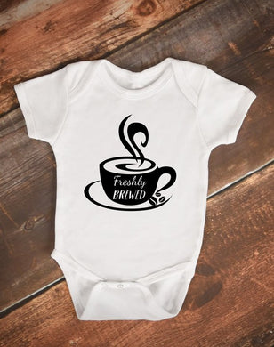 Freshly Brewed Cute Coffee Baby Bodysuit