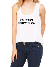 Load image into Gallery viewer, You Can’t Spin With Us Women’s Top