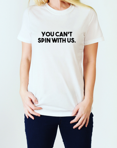 You Can’t Spin With Us Women’s Top