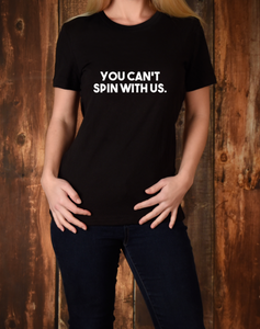 You Can’t Spin With Us Women’s Top