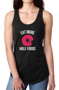 Eat More Hole Foods Shirt